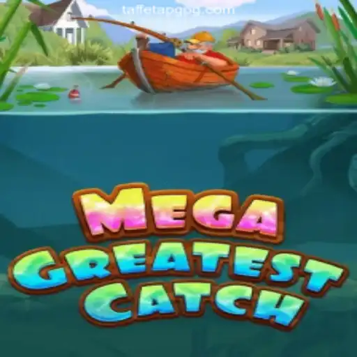 Explore the Excitement of MegaGreatestCatch on TaffetaPG